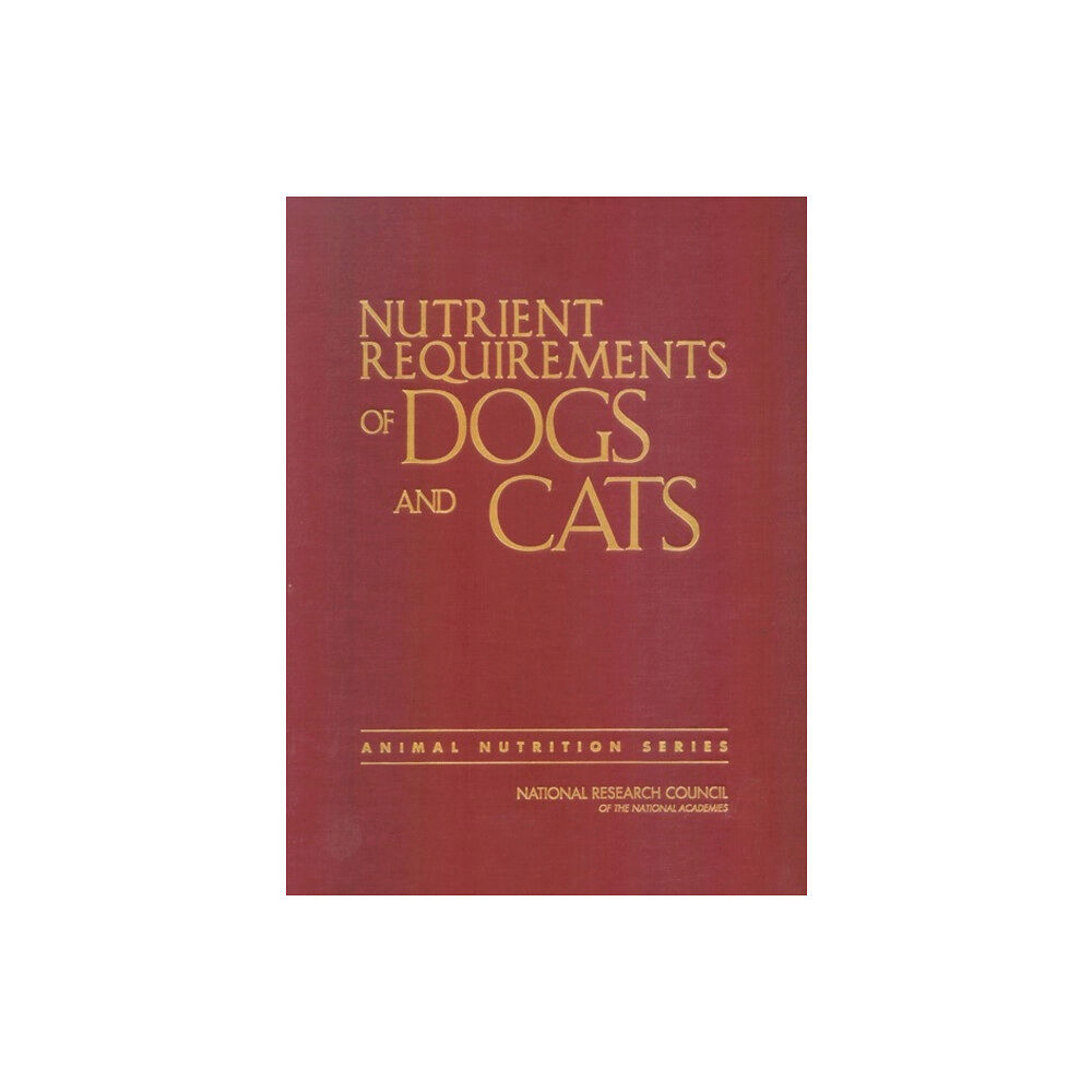 National Academies Press Nutrient Requirements of Dogs and Cats (inbunden, eng)
