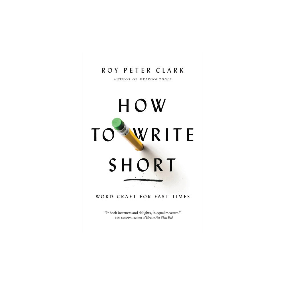 Little, Brown & Company How to Write Short (häftad, eng)