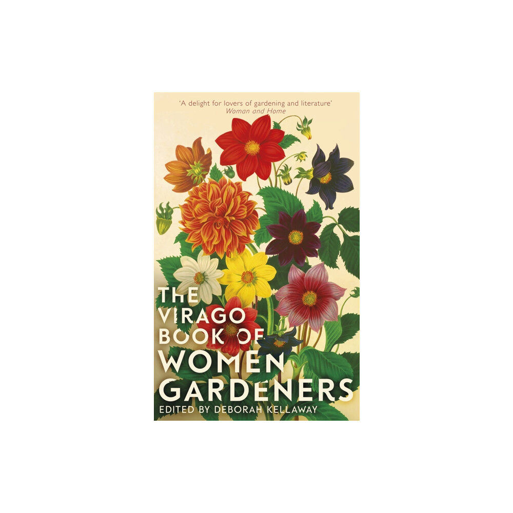 Little, Brown Book Group The Virago Book Of Women Gardeners (inbunden, eng)