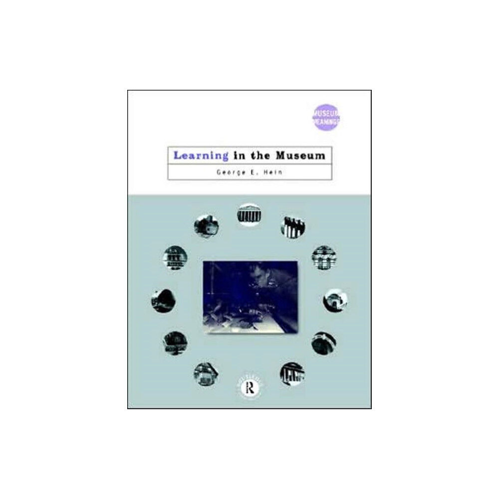 Taylor & francis ltd Learning in the Museum (häftad, eng)