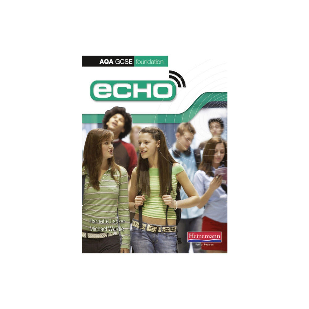 Pearson Education Limited Echo AQA GCSE German Foundation Student Book (häftad, eng)
