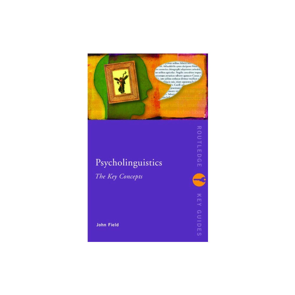 Taylor & francis ltd Psycholinguistics: The Key Concepts (häftad, eng)