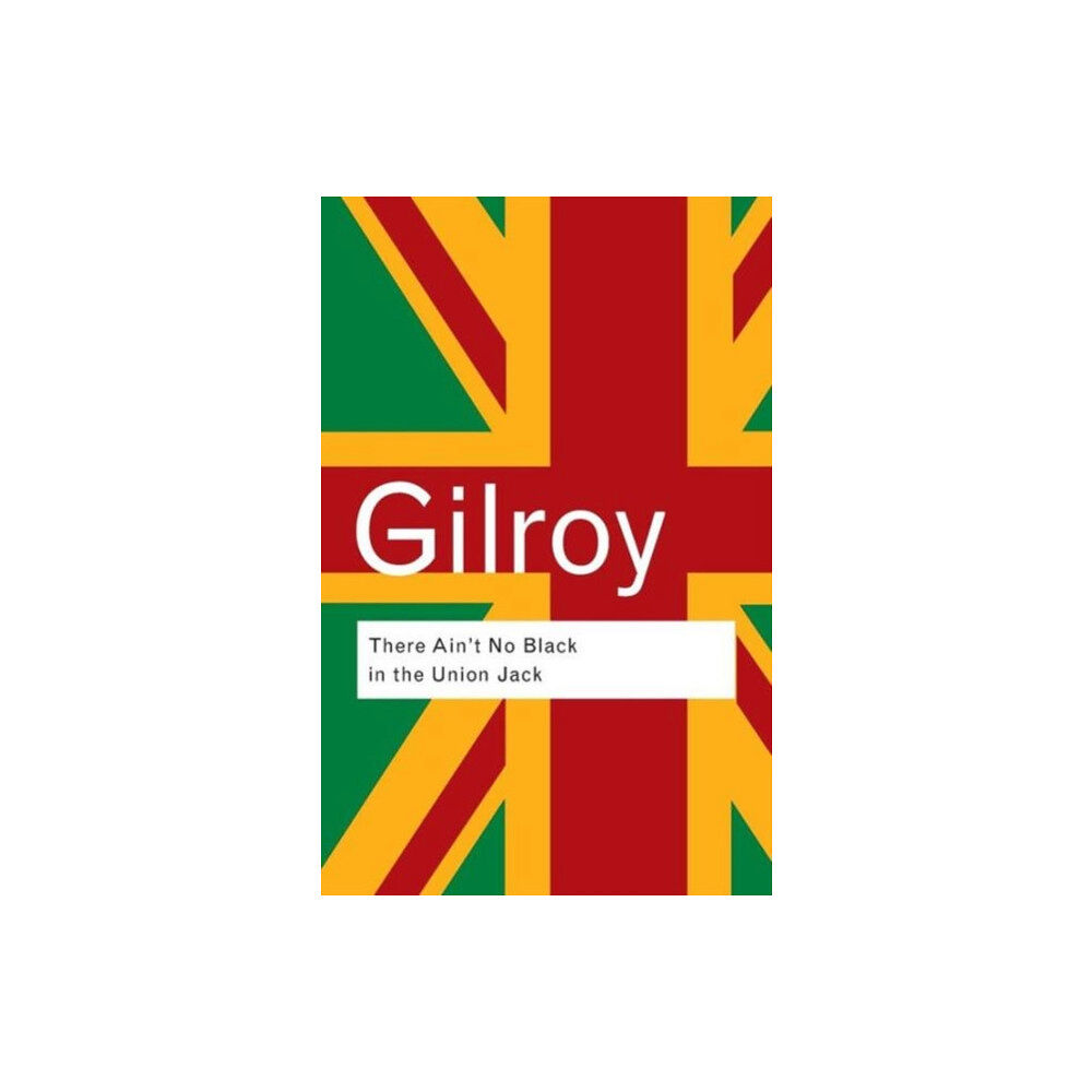 Taylor & francis ltd There Ain't No Black in the Union Jack (häftad, eng)
