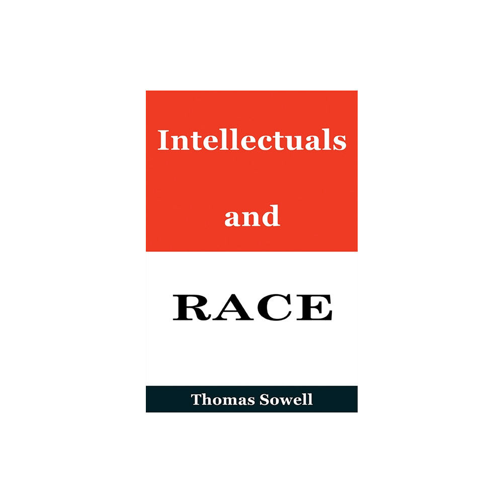 Basic Books Intellectuals and Race (inbunden, eng)