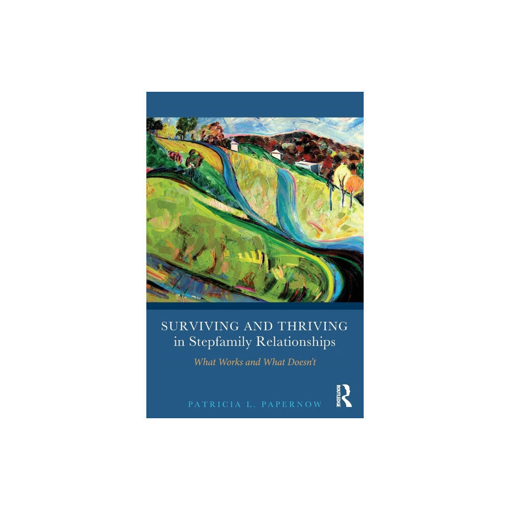 Taylor & francis ltd Surviving and Thriving in Stepfamily Relationships (häftad, eng)