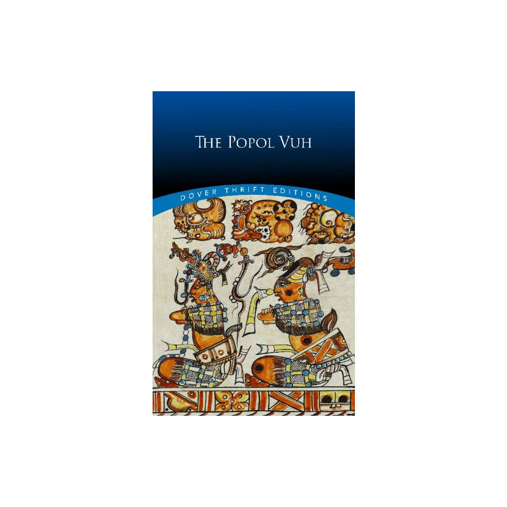 Dover publications inc. The Popol Vuh (häftad, eng)