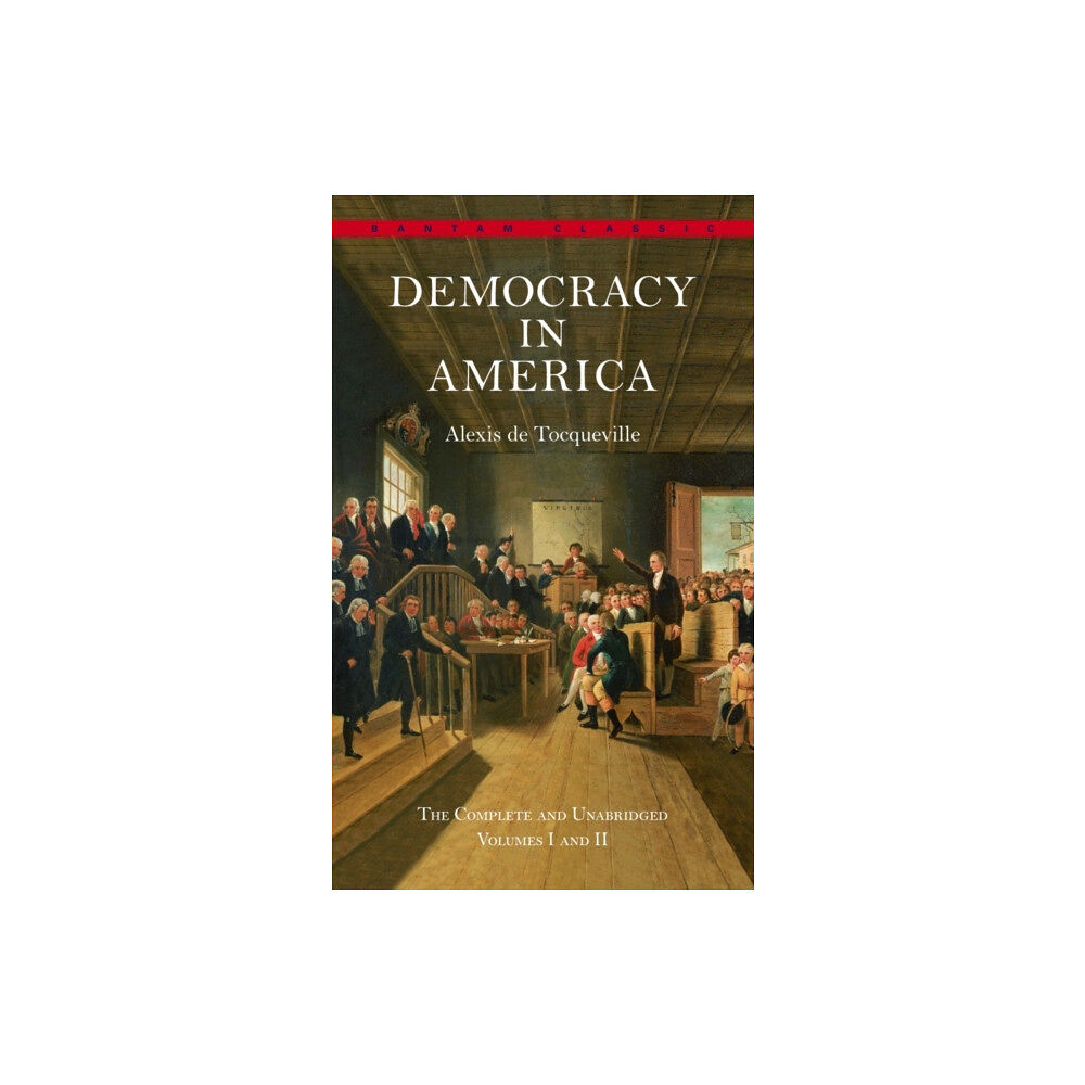 Random House USA Inc Democracy in America: The Complete and Unabridged Volumes I and II (häftad, eng)