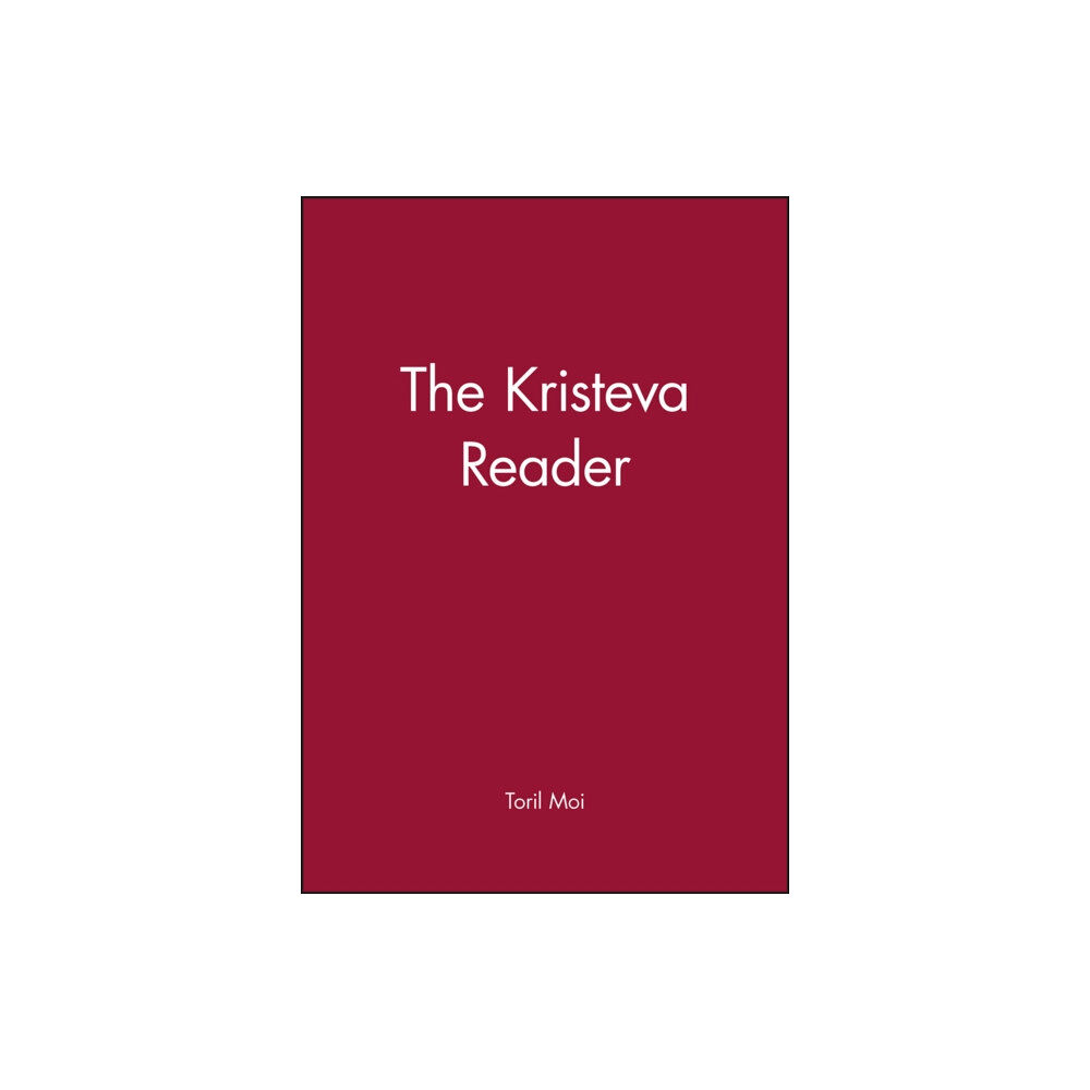 John Wiley And Sons Ltd The Kristeva Reader (häftad, eng)