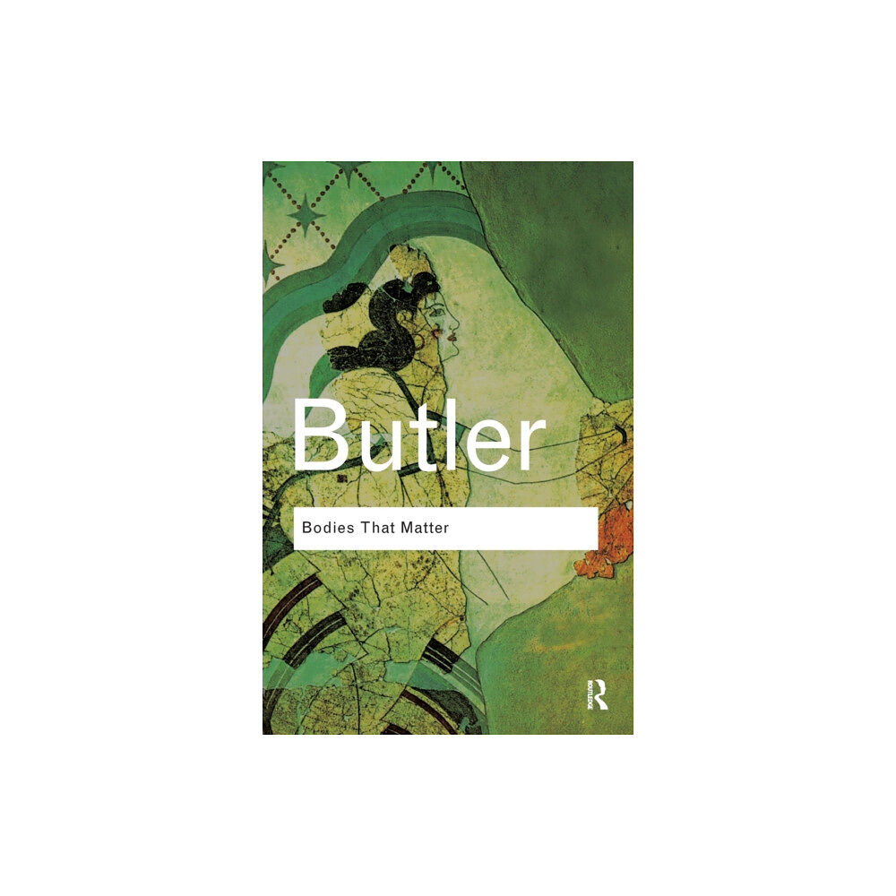 Taylor & francis ltd Bodies That Matter (häftad, eng)