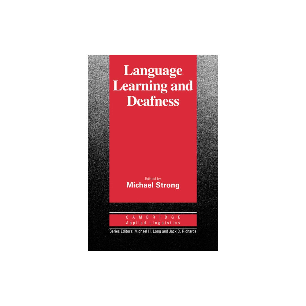 Cambridge University Press Language Learning and Deafness (häftad, eng)