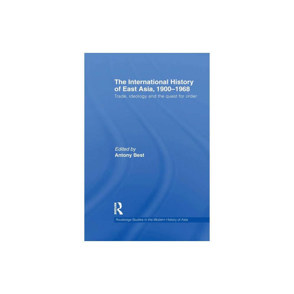 Taylor & francis ltd The International History of East Asia, 1900-1968 (häftad, eng)