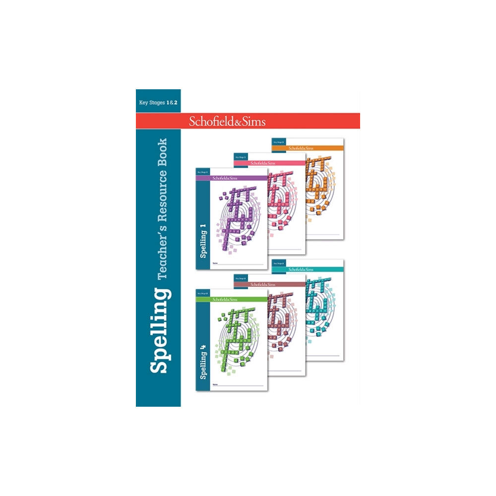 Schofield & Sims Ltd Spelling Teacher's Resource Book: Years 1-6, Ages 5-11 (häftad, eng)