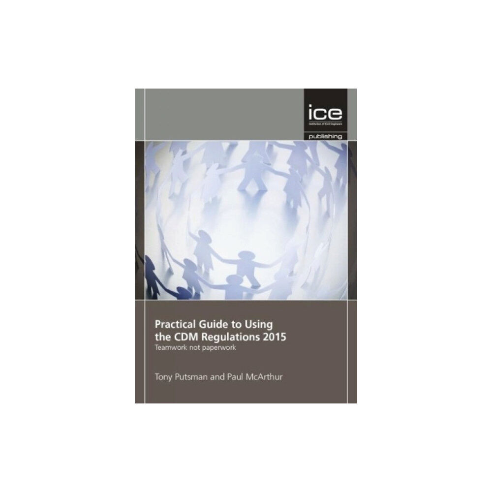 Emerald Publishing Limited Practical Guide to Using the CDM Regulations 2015 (häftad, eng)