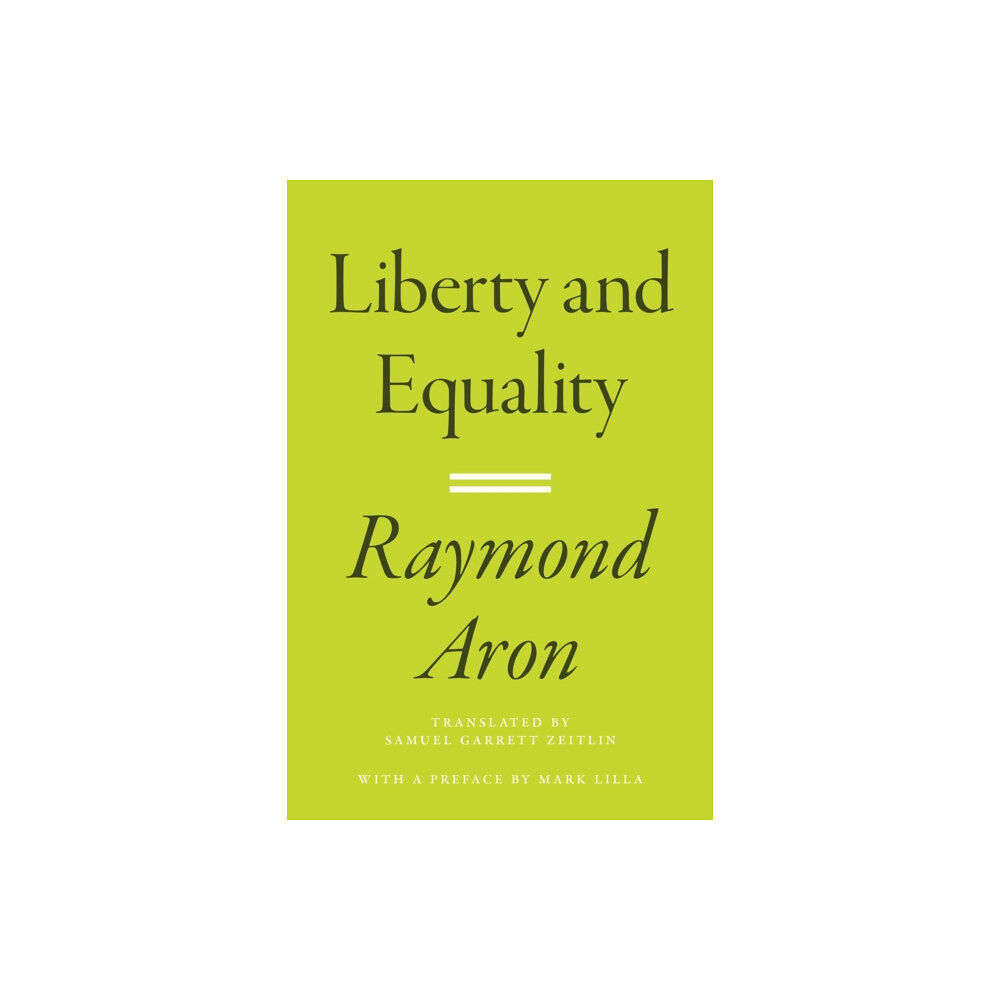 Princeton University Press Liberty and Equality (inbunden, eng)