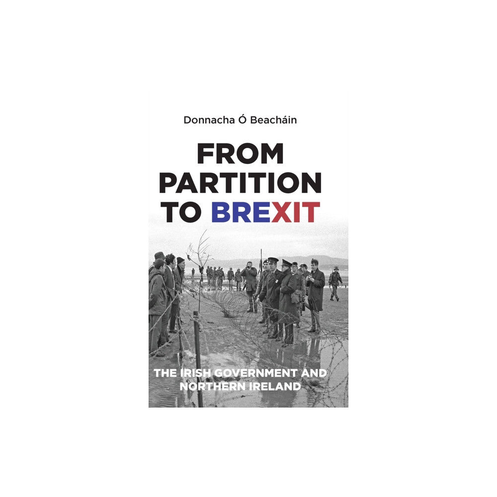 Manchester university press From Partition to Brexit (inbunden, eng)