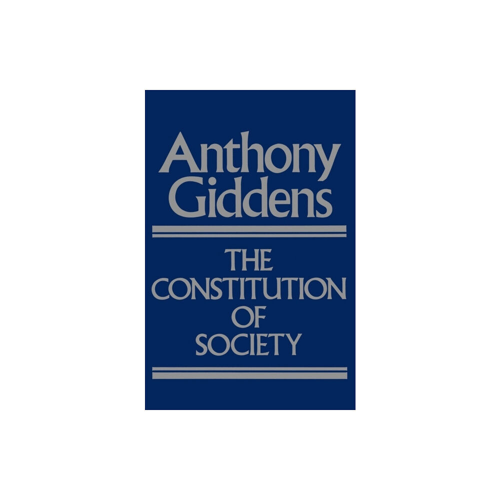 John Wiley And Sons Ltd The Constitution of Society (häftad, eng)
