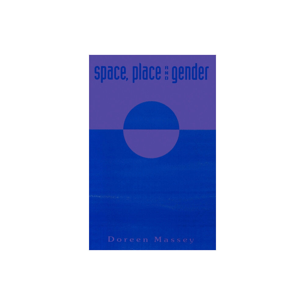 John Wiley And Sons Ltd Space, Place and Gender (häftad, eng)
