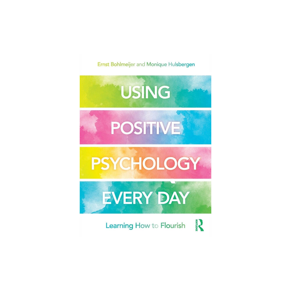Taylor & francis inc Using Positive Psychology Every Day (häftad, eng)