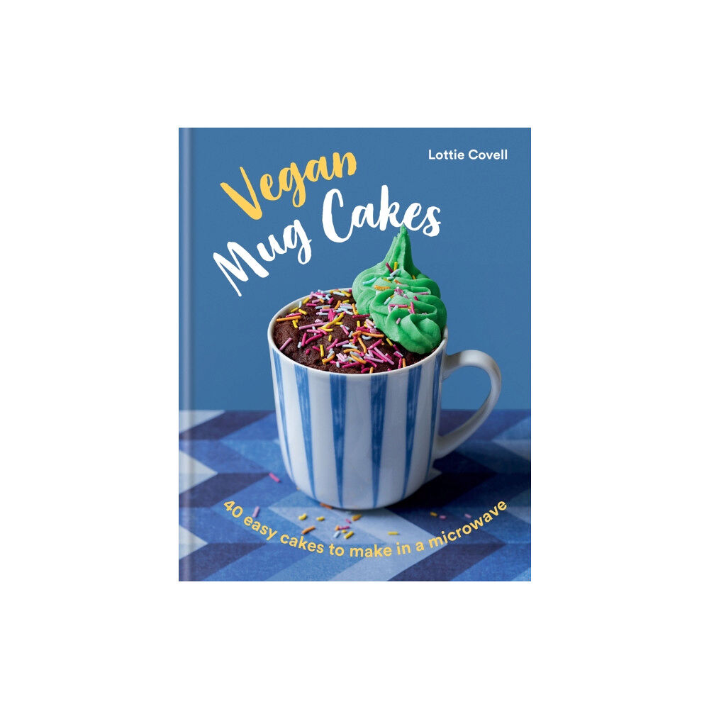 Octopus publishing group Vegan Mug Cakes (inbunden, eng)