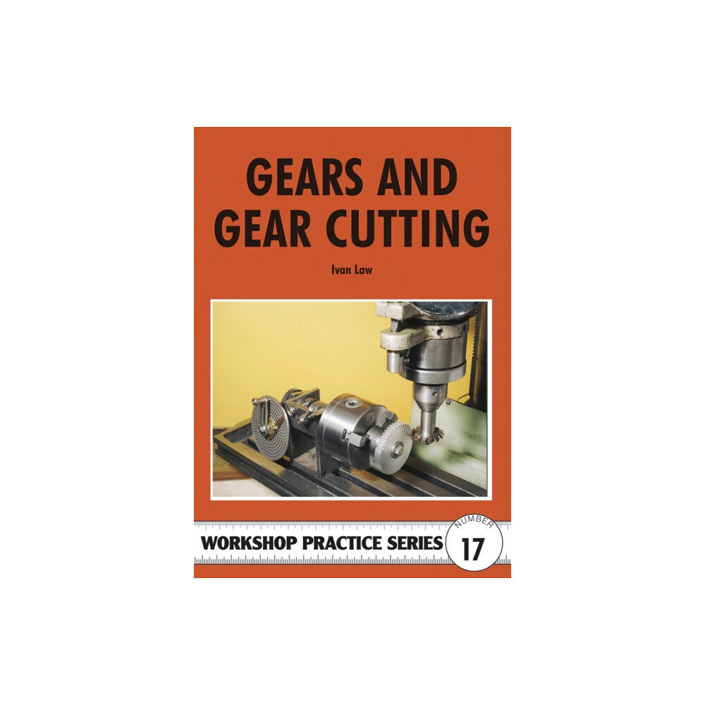 Fox Chapel Publishers International Gears and Gear Cutting (häftad, eng)