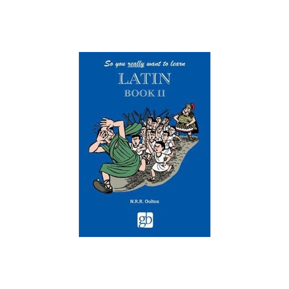Gresham Books Ltd So You Really Want to Learn Latin Book 2 (inbunden, eng)