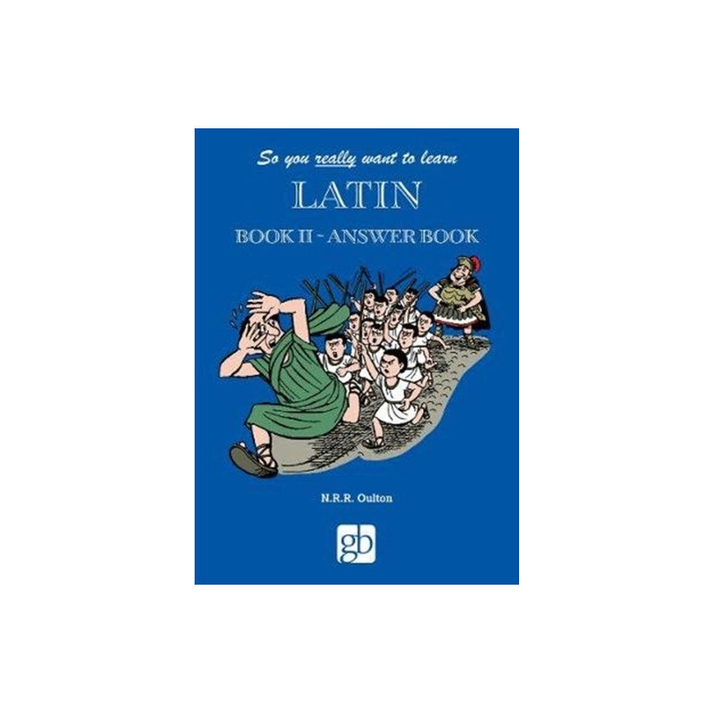 Gresham Books Ltd So You Really Want To Learn Latin Book 2 - Answer Book (häftad, eng)