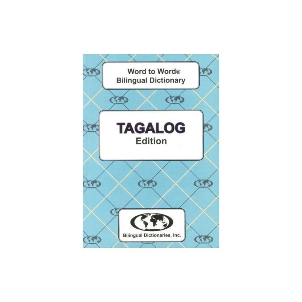Bilingual Dictionaries, Incorporated English-Tagalog & Tagalog-English Word-to-Word Dictionary (häftad, eng)