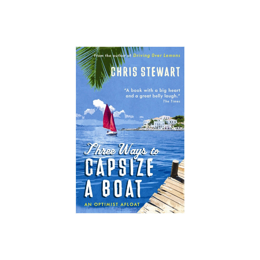 Sort of Books Three Ways to Capsize a Boat (häftad, eng)