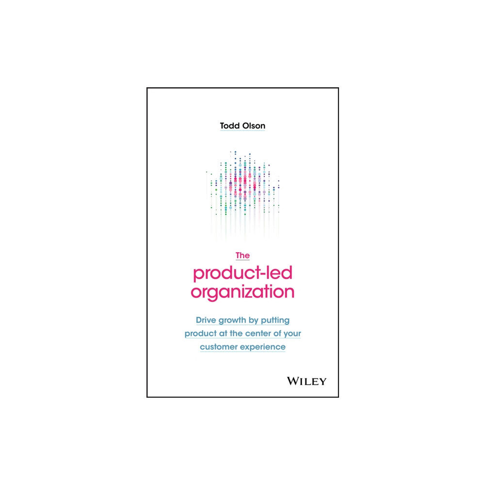 John Wiley & Sons Inc The Product-Led Organization (inbunden, eng)