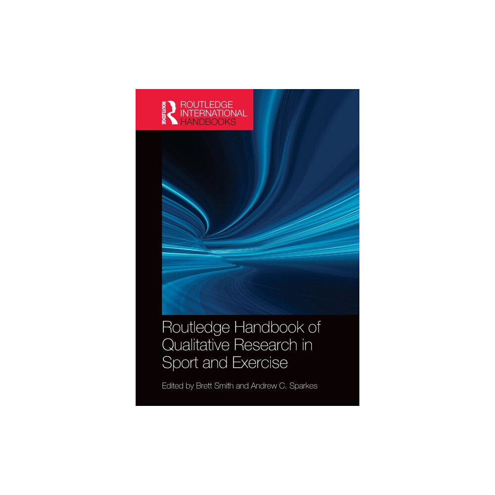 Taylor & francis ltd Routledge Handbook of Qualitative Research in Sport and Exercise (häftad, eng)