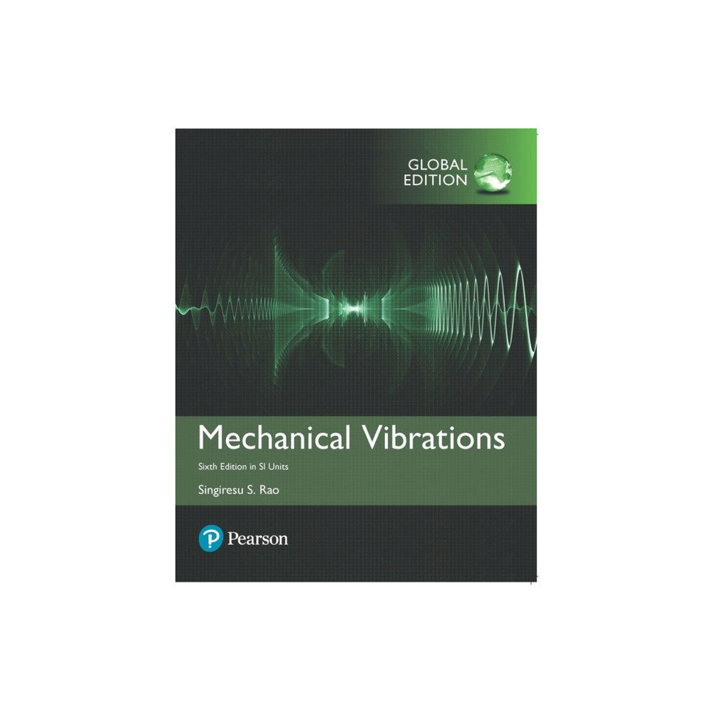 Pearson Education Limited Mechanical Vibrations in SI Units (häftad, eng)