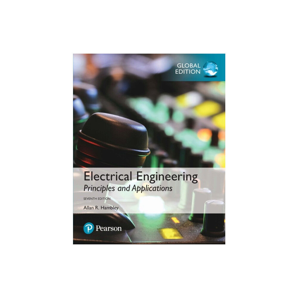 Pearson Education Limited Electrical Engineering: Principles & Applications, Global Edition (häftad, eng)