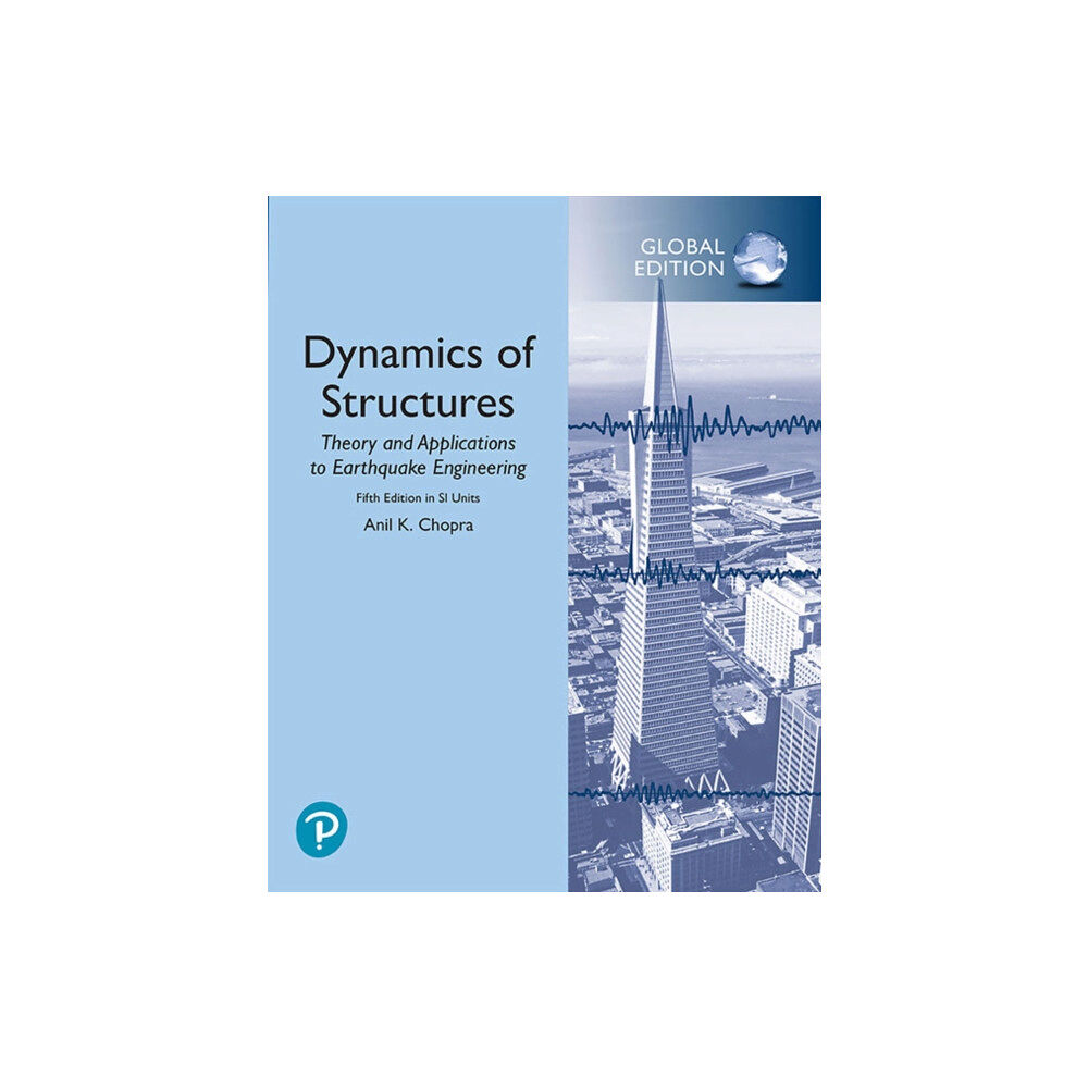 Pearson Education Limited Dynamics of Structures in SI Units (häftad, eng)