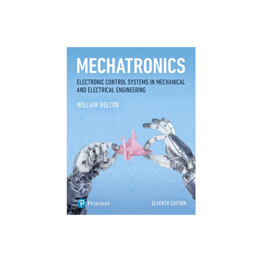 Pearson Education Limited Mechatronics (häftad, eng)
