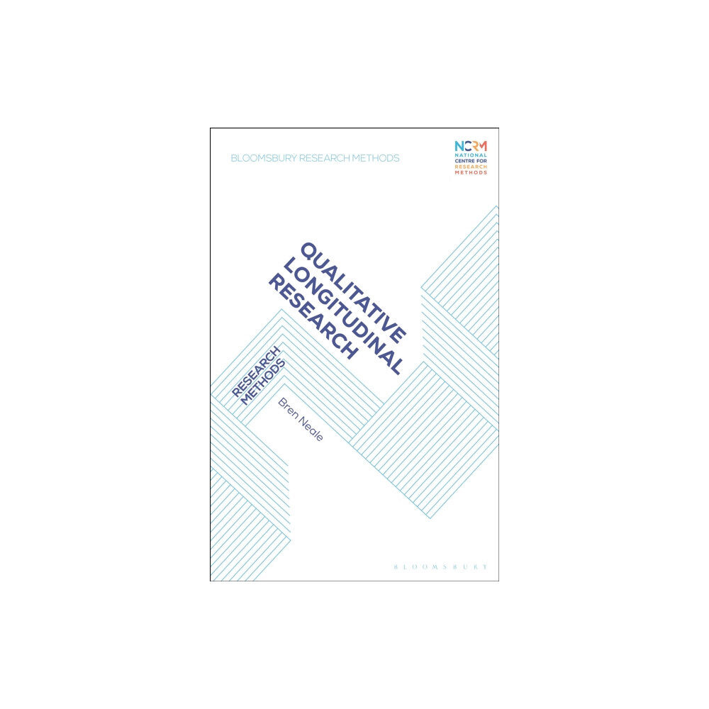 Bloomsbury Publishing PLC Qualitative Longitudinal Research (inbunden, eng)