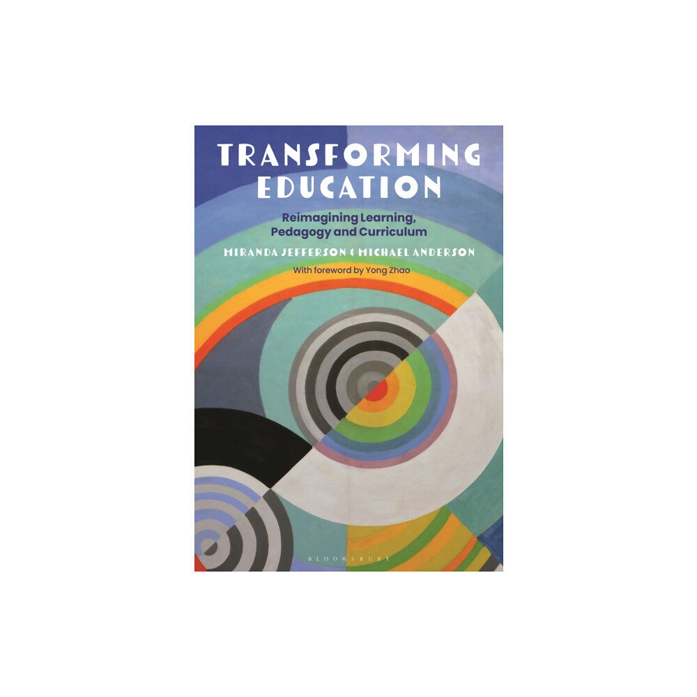 Bloomsbury Publishing PLC Transforming Education (inbunden, eng)