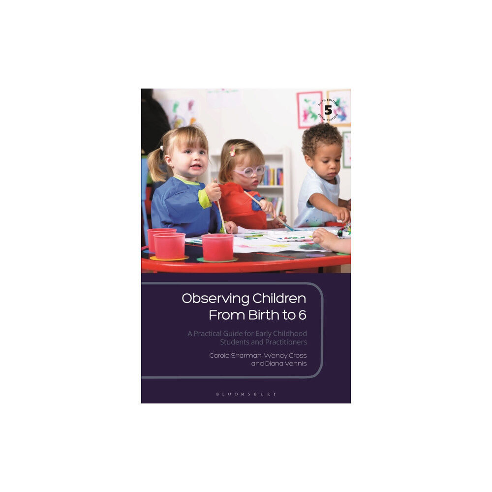 Bloomsbury Publishing PLC Observing Children From Birth to 6 (häftad, eng)