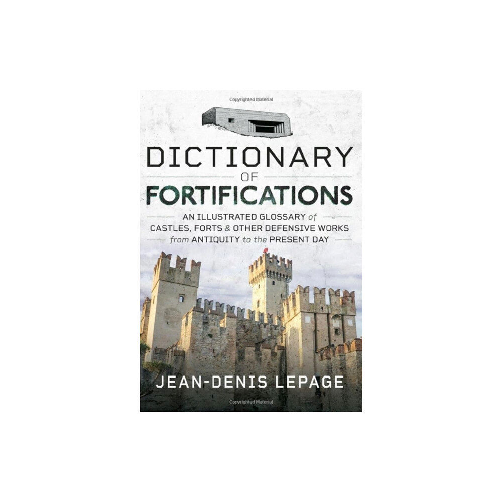 Pen & Sword Books Ltd Dictionary of Fortifications (inbunden, eng)