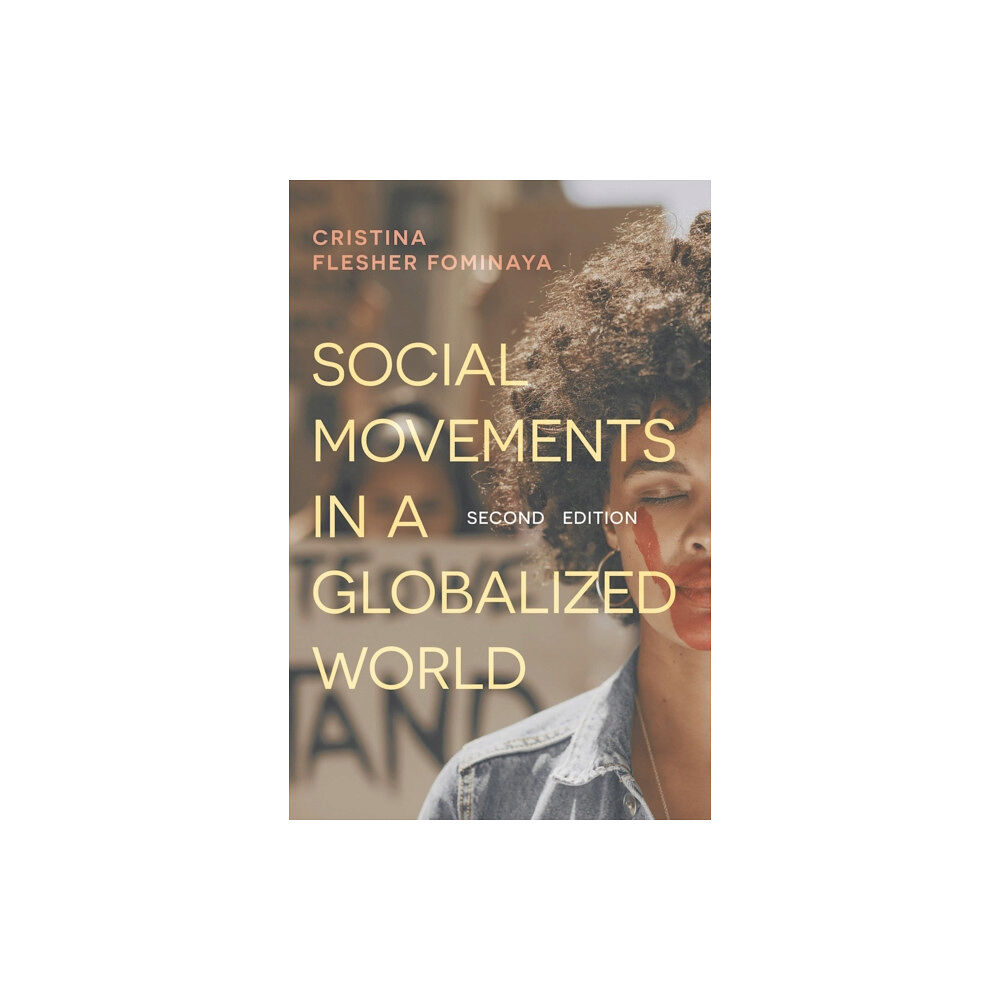 Bloomsbury Publishing PLC Social Movements in a Globalized World (inbunden, eng)