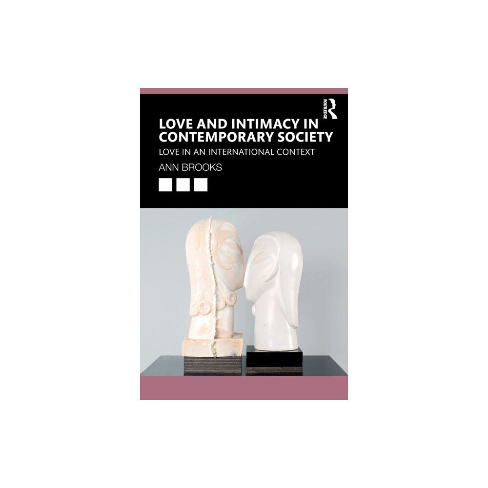 Taylor & francis ltd Love and Intimacy in Contemporary Society (häftad, eng)