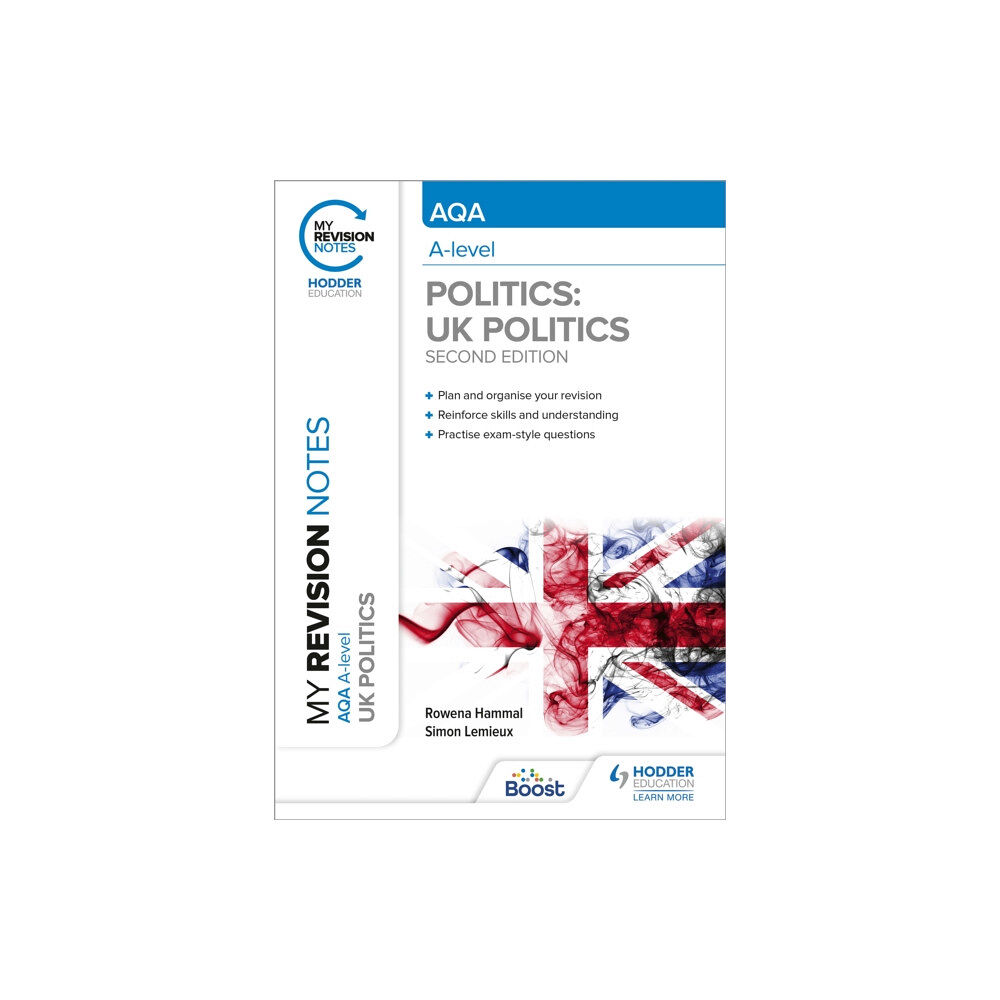 Hachette Learning My Revision Notes: AQA A-level Politics: UK Politics Second Edition (häftad, eng)