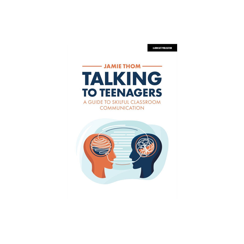 Hachette Learning Talking to Teenagers: A guide to skilful classroom communication (häftad, eng)