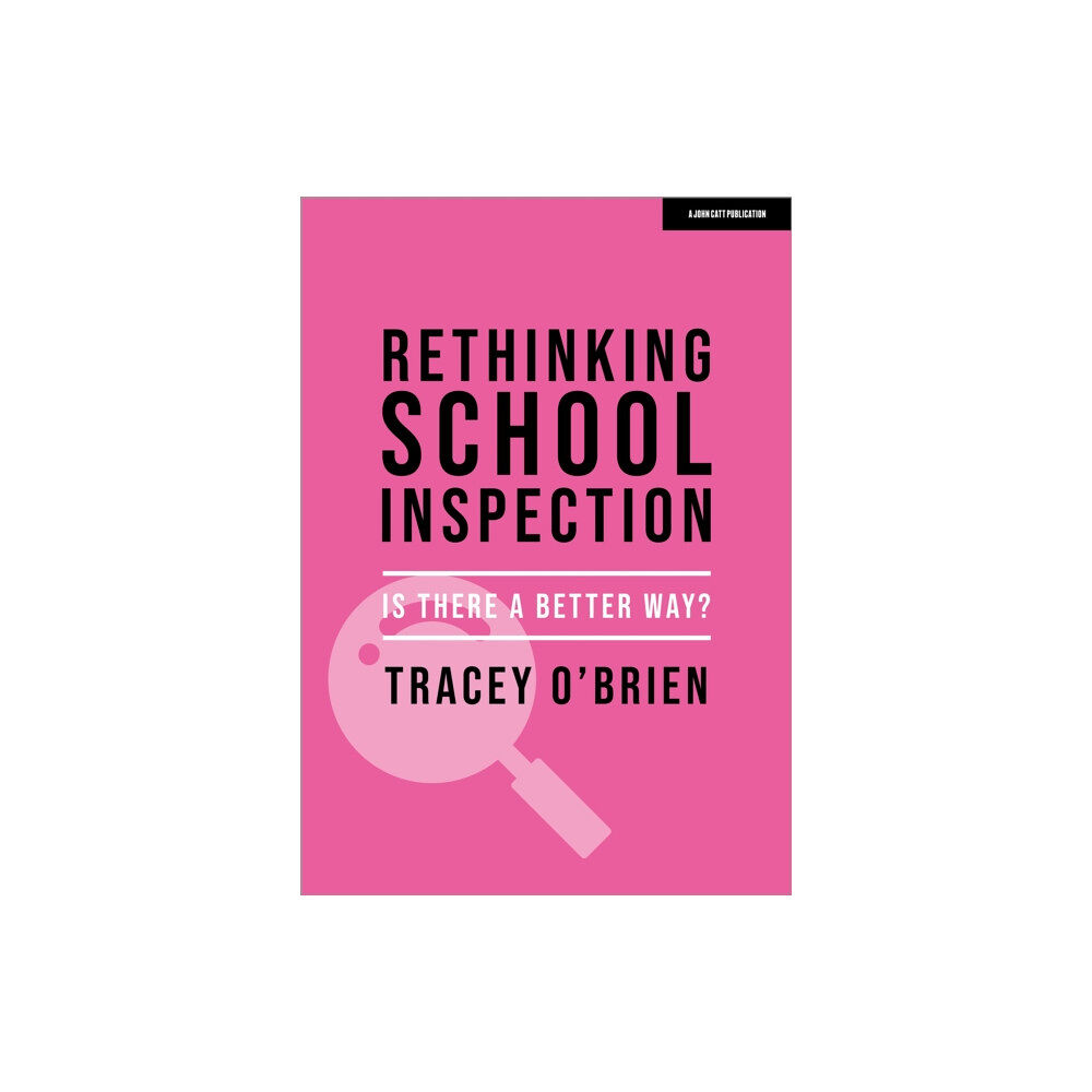 Hachette Learning Rethinking school inspection: Is there a better way? (häftad, eng)