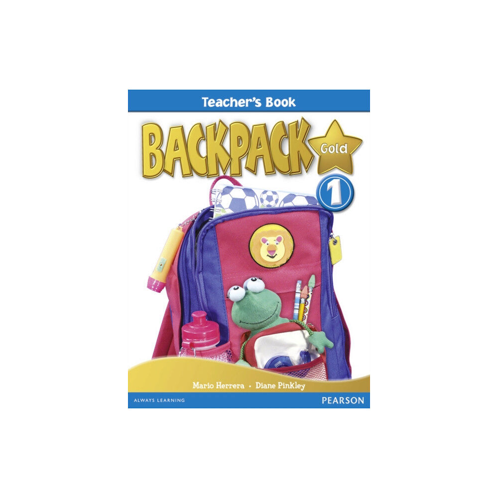 Pearson Education Limited Backpack Gold 1 Teacher's Book New Edition (bok, spiral, eng)