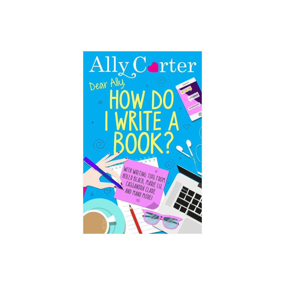 Hachette Children's Group Dear Ally, How Do I Write a Book? (häftad, eng)