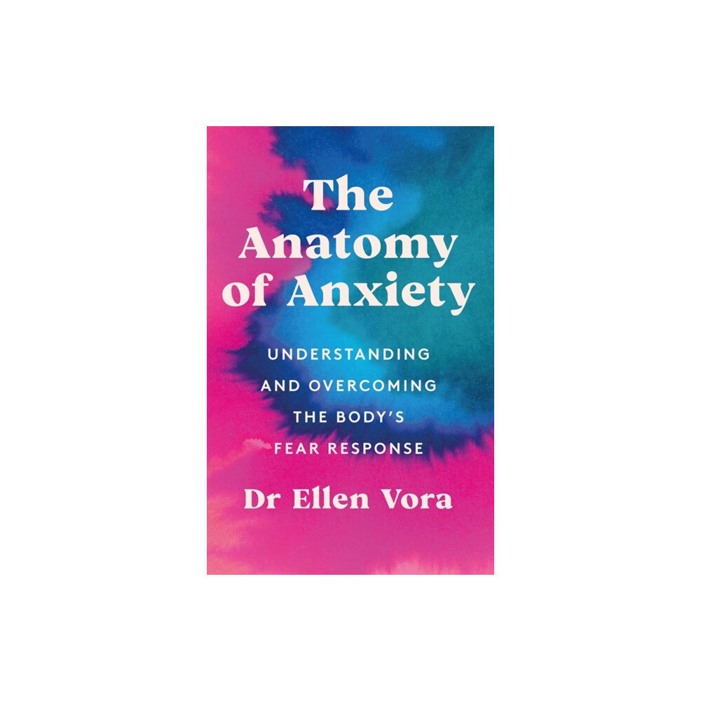 Orion Publishing Co The Anatomy of Anxiety (häftad, eng)