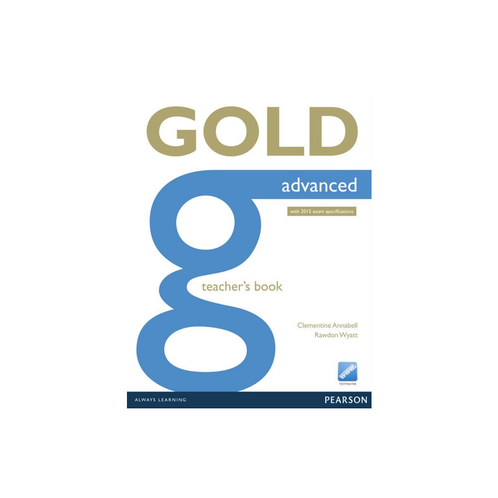 Pearson Education Limited Gold Advanced Teacher's Book (häftad, eng)