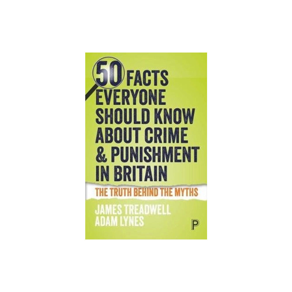 Bristol University Press 50 Facts Everyone Should Know About Crime and Puni shment in Britain (häftad, eng)
