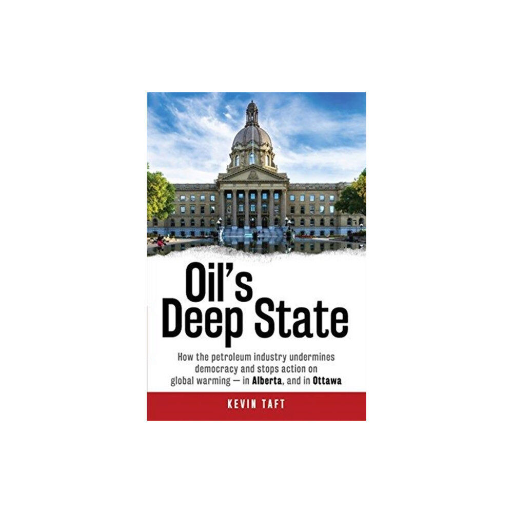 James Lorimer & Company Ltd Oil's Deep State (inbunden, eng)