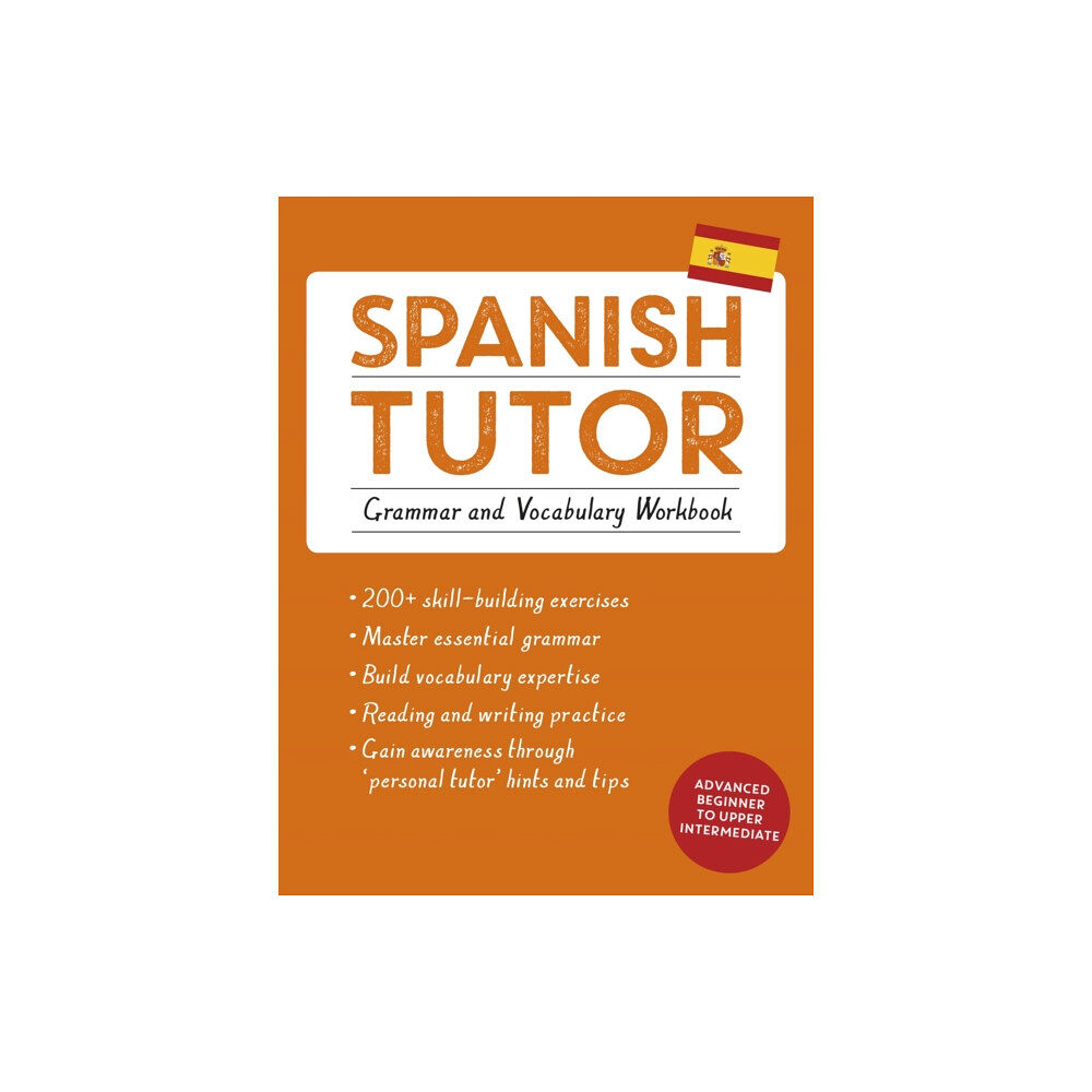 John Murray Press Spanish Tutor: Grammar and Vocabulary Workbook (Learn Spanish with Teach Yourself) (häftad, eng)
